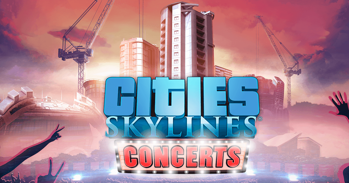 Cities Skylines Concerts Free Download