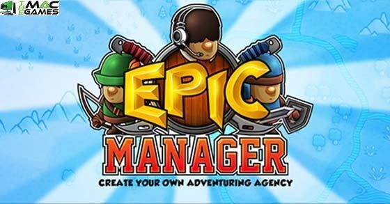 Epic Manager mac game download free