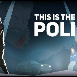 This Is the Police 2 mac game download free
