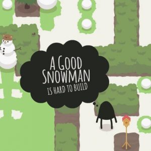 A Good Snowman Is Hard To Build Free Download