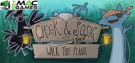Chook and Sosig walk the plank mac download