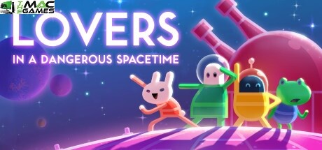 Lovers in a Dangerous Spacetime download
