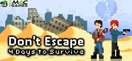 Don’t Escape 4 Days to Survive free mac